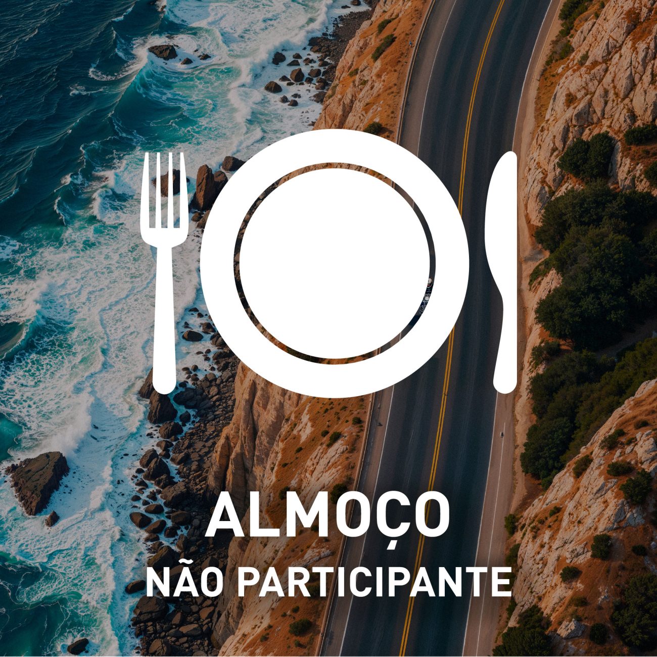 Almoço (Não Participante no Passeio)